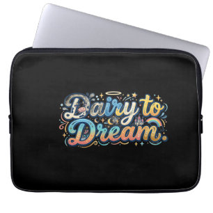 Housse Pour Ordinateur Portable Laiterie à rêve – T-Shirt avec un joli jeu de mots