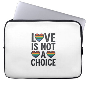 Housse Pour Ordinateur Portable L'amour n'est pas un choix Arc-en-ciel Fierté Vint
