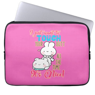Housse Pour Ordinateur Portable Lapin Mignon Drôle Je Veux Juste Toucher Ton Derri