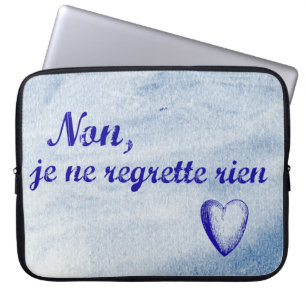 Housse Pour Ordinateur Portable L'expression française "non je ne regrette rien"