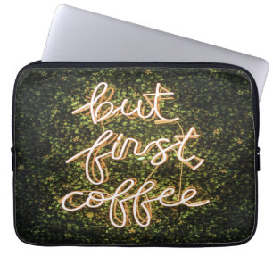 Housse Pour Ordinateur Portable Mais Premier Café, Citation De Neon Lights