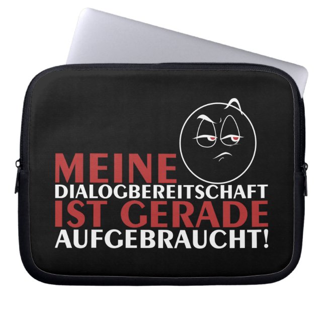 Housse Pour Ordinateur Portable Meine Dialogbereitschaft ist gerade aufgebraucht! (Devant)