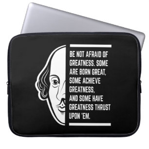 Housse Pour Ordinateur Portable Ne Craignez Pas La Grandeur Citation De Shakespear