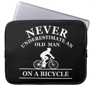 Housse Pour Ordinateur Portable ne sous-estimez jamais un vieil homme à vélo