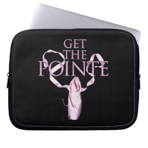 Housse Pour Ordinateur Portable Obtenez La Pointe (Danse)