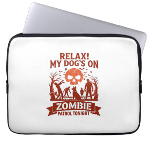 Housse Pour Ordinateur Portable Patrouille de Chien Zombie Relax ce Soir Crâne d'H