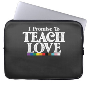 Housse Pour Ordinateur Portable Professeur de fierté LGBT je promets d'enseigner l