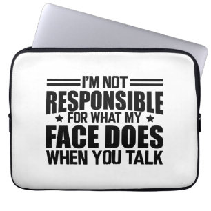 Housse Pour Ordinateur Portable Sarcasme - Je ne suis pas responsable de ce que mo