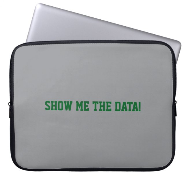 Housse Pour Ordinateur Portable Show me the Data! (Devant)