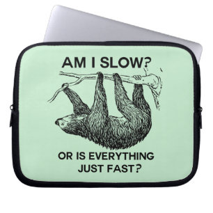 Housse Pour Ordinateur Portable Sloth Am I Slow ?