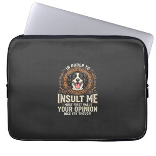 Housse Pour Ordinateur Portable T-Shirt Chien Avis Drôle Insulte