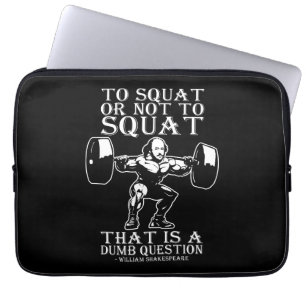 Housse Pour Ordinateur Portable To Squat Or Not To - Shakespeare - Funny Novelty