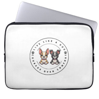 Housse Pour Ordinateur Portable Vivez comme un chien Courage avant Confort