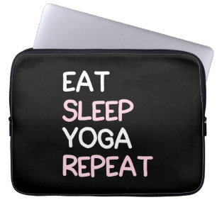 Housse Pour Ordinateur Portable Yoga Lover Mangez le yoga du sommeil Répéter