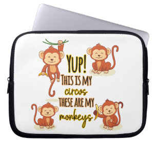 Housse Pour Ordinateur Portable Yup ! C'est mon cirque, ce sont mes quatre singes