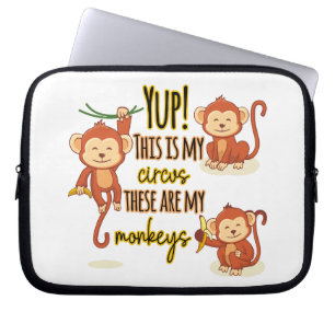 Housse Pour Ordinateur Portable Yup ! C'est mon cirque, ce sont mes trois singes