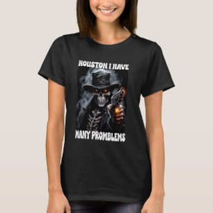 Houstan Ik heb zoveel problemen met cringe skelet T-shirt