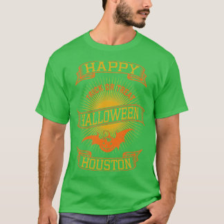 Houston Happy Halloween  Style T-shirt
