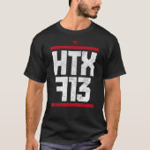 Houston Texas HTX 713 Area Code  Pride 1 T-shirt (Voorkant)