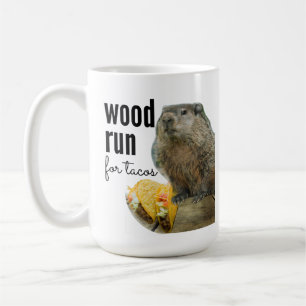 Hout (Zou) Rennen voor Tacos (met een Woodchuck) Koffiemok