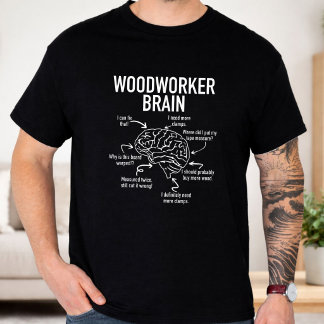Houtbewerker Hersen Grappige Houtbewerking Humor O T-shirt