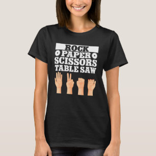 Houtbewerker Timmerman Steen Papier Schaar Tafelza T-shirt
