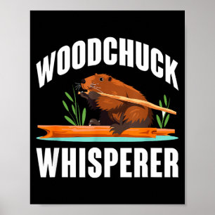 Houtchuck Fluisteraar Grappige Groundhog Dag  Poster