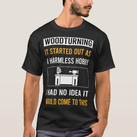 Houtdraaien Houtdraai Houtdraai Turning Turner T-shirt (Voorkant)