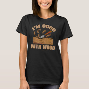 Houtdraaiende Humor Houten Turner Carver Carpenter T-shirt