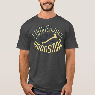 houthakker houthakker houthakker met bijl t-shirt