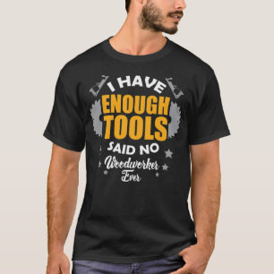houtwerkster Pap Funny bake wood T-shirt