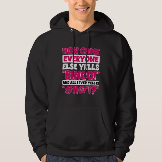 How Come Everyone Else Yells Bingo Bingo Player Hoodie (Voorkant)