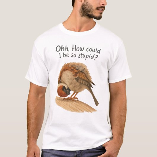 How could I be so stupid art tee T-shirt (Voorkant)