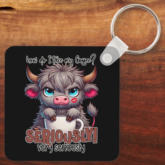 How Do I Take My Coffee? Seriously Very Seriously Sleutelhanger (Achterkant)