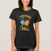 How I Roll Dreidel Ugly Hanukkah Sweater T-shirt (Voorkant)