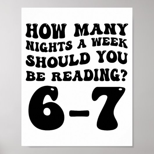 How Many Nights Reading 6 7 Funny Groovy Meme Quot Poster (Voorkant)