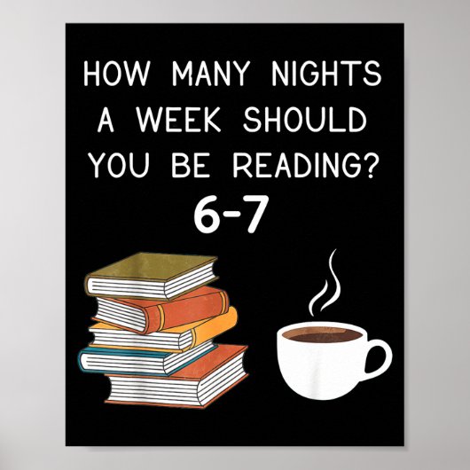 How Many Nights Should You Be Reading 6-7  Poster (Voorkant)