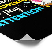 How Many Times I've Asked My Students To Pay Atten Poster (Hoek)