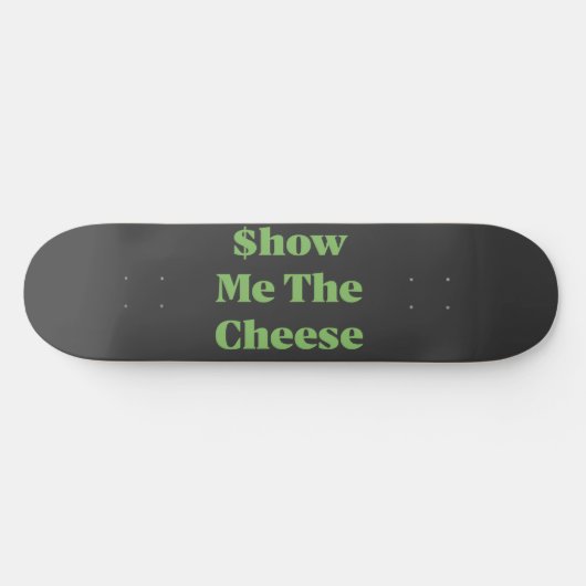 $how Me The Cheese Skateboard (Horizontaal)