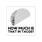 How much is that in tacos rubberstempel (Afrduk)