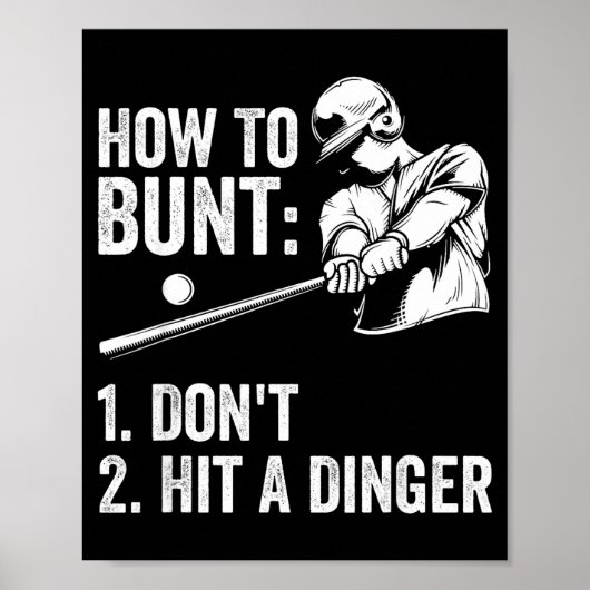 How To Bunt Don't Hit A Dinger Funny Baseball Play Poster (Voorkant)
