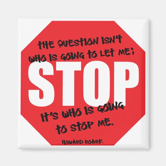 Howard Roark Quote Magnet Magneet (Voorkant)