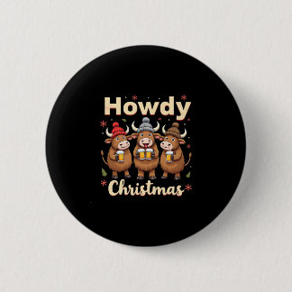 Howdy Christmas Funny Highland Cow Xmas Cows Lover Ronde Button 5,7 Cm