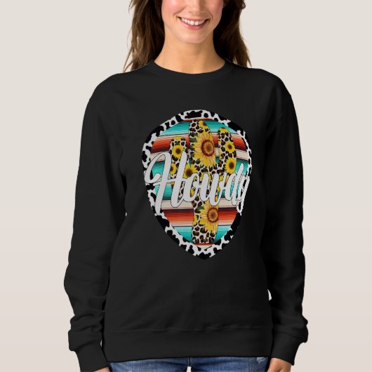 HOWDY  Cow Leopard Cactus Serape Cactus print Sunf Trui (Voorkant)