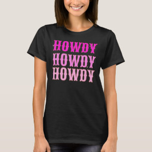 Howdy Howdy Hot Roze En Wit Esthetische Spa T-shirt