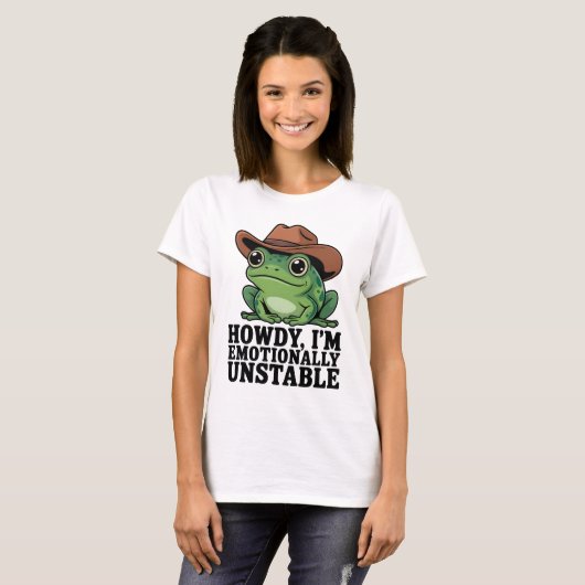 Howdy I'm Emotionally Unstable Frog Shirt | Funny (Voorkant volledig)