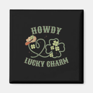 Howdy Lucky Charm Western St Patrick Day Shamrock Magneet