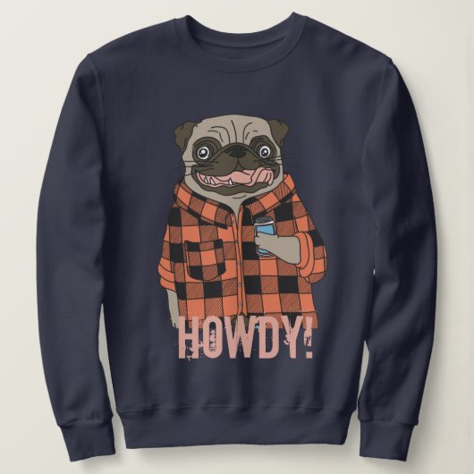 Howdy Pug Trui (Design voorkant)