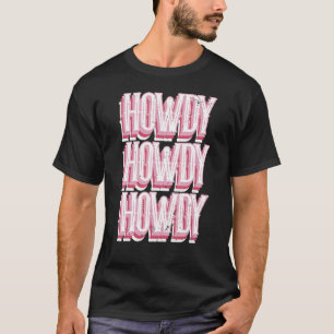 Howdy Rodeo Cowgirl Westerne stijl Land T-shirt