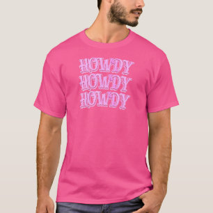 Howdy Rodeo Western land Souther T-shirt